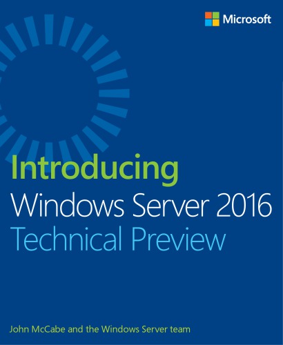 Introducing Windows Server 2016 Technical Preview 1st Edition Microsoft Press