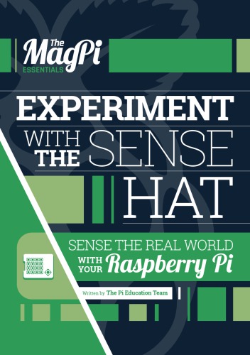 Experiment With The Sense Hat 1st Edition Raspberry Pi