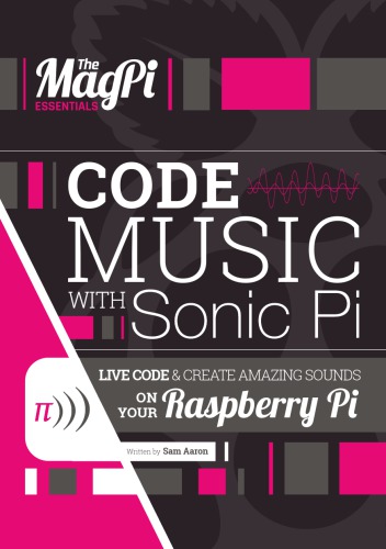 Code Music With Sonic Pi 1st Edition Sam Aaron