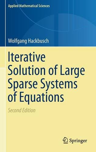 Iterative Solution Of Large Sparse Systems Of Equations 2nd Ed 2016 Wolfgang Hackbusch