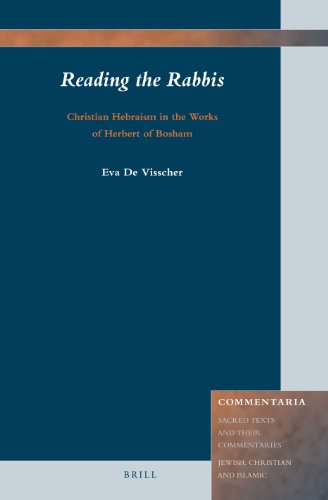 Reading The Rabbis Christian Hebraism In The Works Of Herbert Of Bosham Eva De Visscher