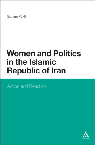 Women And Politics In The Islamic Republic Of Iran Action And Reaction Sanam Vakil