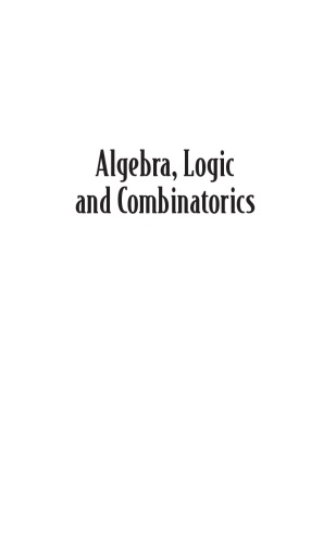 Algebra Logic And Combinatorics S Bullett And T Fearn And F Smith Editors