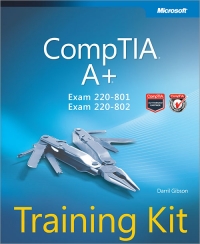 Comptia A Training Kit Exam 220801 And Exam 220802 Darril Gibson