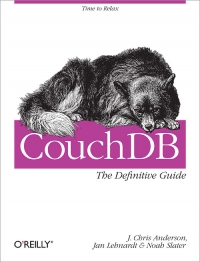 Couchdb The Definitive Guide Time To Relax J Chris Anderson