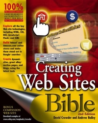 Creating Web Sites Bible 2nd Edition David A Crowder Andrew Bailey