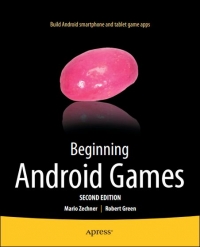 Beginning Android Games 2nd Edition 2nd Edition Mario Zechner