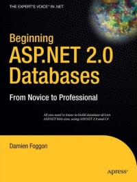 Beginning Aspnet 20 Databases 2nd Edition From Novice To Professional Damien Foggon