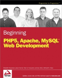Beginning Php5 Apache And Mysql Web Development Elizabeth Naramore