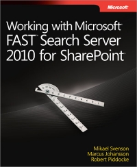 Working With Microsoft Fast Search Server 2010 For Sharepoint Mikael Svenson