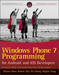 Windows Phone 7 Programming For Android And Ios Developers Zhinan Zhou