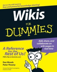 Wikis For Dummies Dan Woods Peter Thoeny