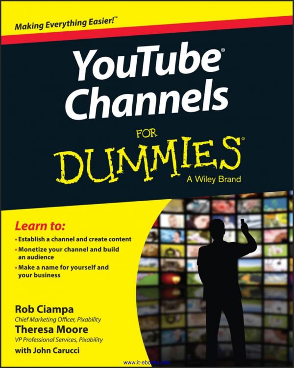 Youtube Channels For Dummies Rob Ciampa Theresa Moore John Carucci