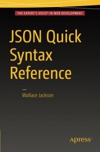 Json Quick Syntax Reference Wallace Jackson