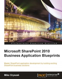 Microsoft Sharepoint 2010 Business Application Blueprints Mike Oryszak