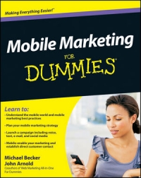 Mobile Marketing For Dummies Michael Becker John Arnold