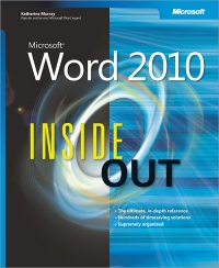 Microsoft Word 2010 Inside Out Conquer Microsoft Word 2010 From The Inside Out Katherine Murray