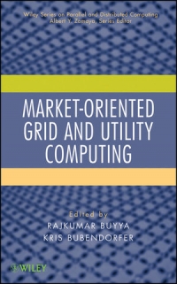 Marketoriented Grid And Utility Computing Rajkumar Buyya Kris Bubendorfer