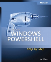 Microsoft Windows Powershell Step By Step Ed Wilson