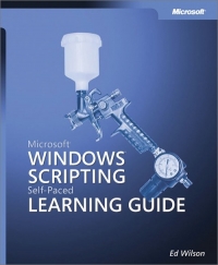 Microsoft Windows Scripting Selfpaced Learning Guide Ed Wilson