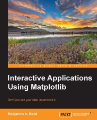 Interactive Applications Using Matplotlib Dont Just See Your Data Experience It Benjamin V Root