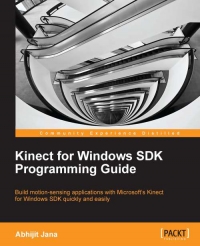 Kinect For Windows Sdk Programming Guide Abhijit Jana