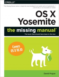 Os X Yosemite The Missing Manual David Pogue
