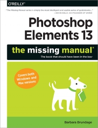Photoshop Elements 13 The Missing Manual Barbara Brundage