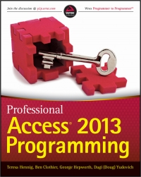 Professional Access 2013 Programming Teresa Hennig Ben Clothier
