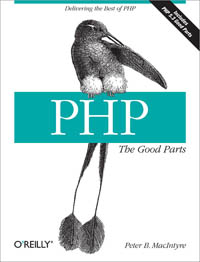 Php The Good Parts Delivering The Best Of Php Peter Macintyre