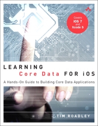 Learning Core Data For Ios A Handson Guide To Building Core Data Applications Tim Roadley