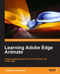 Learning Adobe Edge Animate Joseph Labrecque