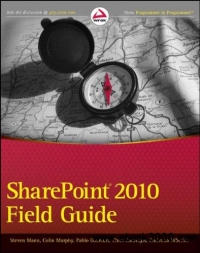 Sharepoint 2010 Field Guide Steven Mann Colin Murphy Pablo Gazmuri