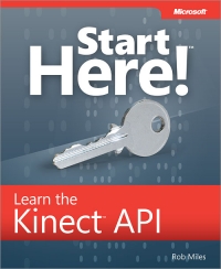 Start Here Learn The Kinect Api Rob Miles