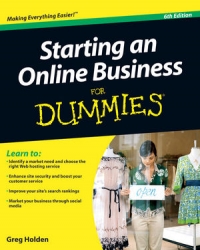 Starting An Online Business For Dummies 6th Edition Greg Holden