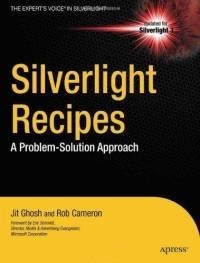 Silverlight Recipes A Problemsolution Approach Rob Cameron