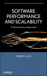 Software Performance And Scalability A Quantitative Approach Henry H Liu