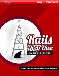 Rails Deep Dive Build Rails Application From Scratch Glenn Goodrich