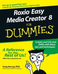 Roxio Easy Media Creator 8 For Dummies Greg Harvey