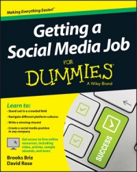 Getting A Social Media Job For Dummies Brooks Briz David Rose