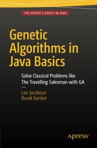 Genetic Algorithms In Java Basics Lee Jacobson Burak Kanber