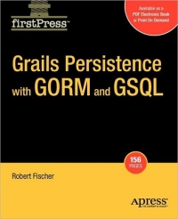 Grails Persistence With Gorm And Gsql Robert Fischer