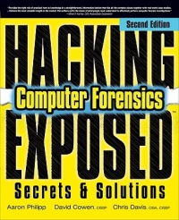 Hacking Exposed Computer Forensics 2nd Edition Computer Forensics Secrets And Solutions Aaron Philipp