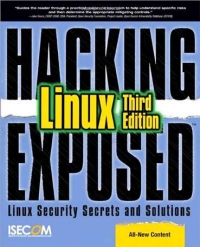 Hacking Exposed Linux 3rd Edition Linux Security Secrets And Solutions Isecom