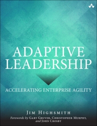 Adaptive Leadership Accelerating Enterprise Agility Jim Highsmith
