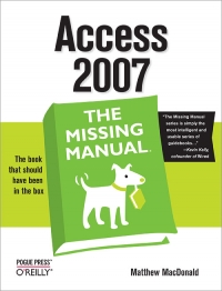 Access 2007 The Missing Manual Matthew Macdonald