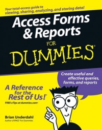 Access Forms Reports For Dummies Brian Underdahl