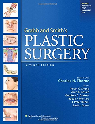 Grabb And Smiths Plastic Surgery 7th Edition Charles Hm Thorne Et Al Eds