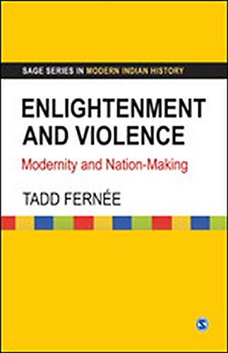 Enlightenment And Violence Modernity And Nationmaking 1st Edition Tadd Graham Ferne