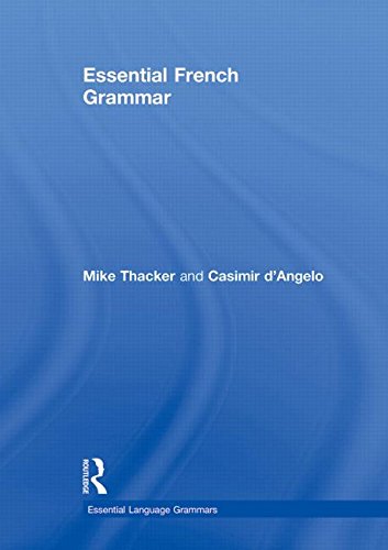 Essential French Grammar Mike Thacker Casimir Dangelo